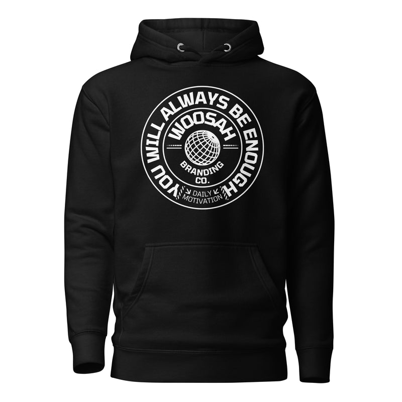 ALWAYS ENOUGH HOODIE