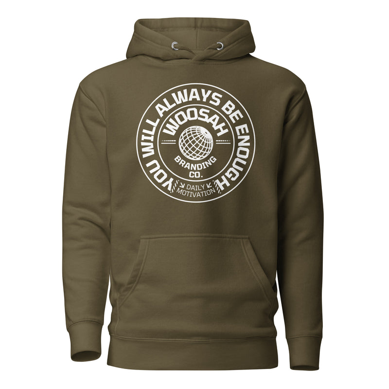 ALWAYS ENOUGH HOODIE