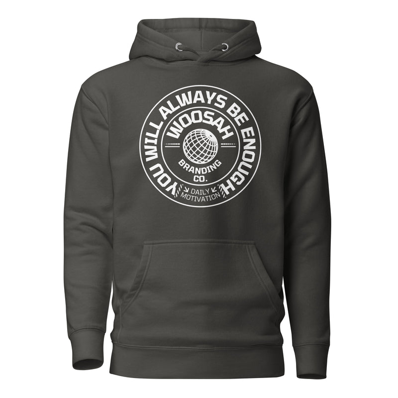 ALWAYS ENOUGH HOODIE