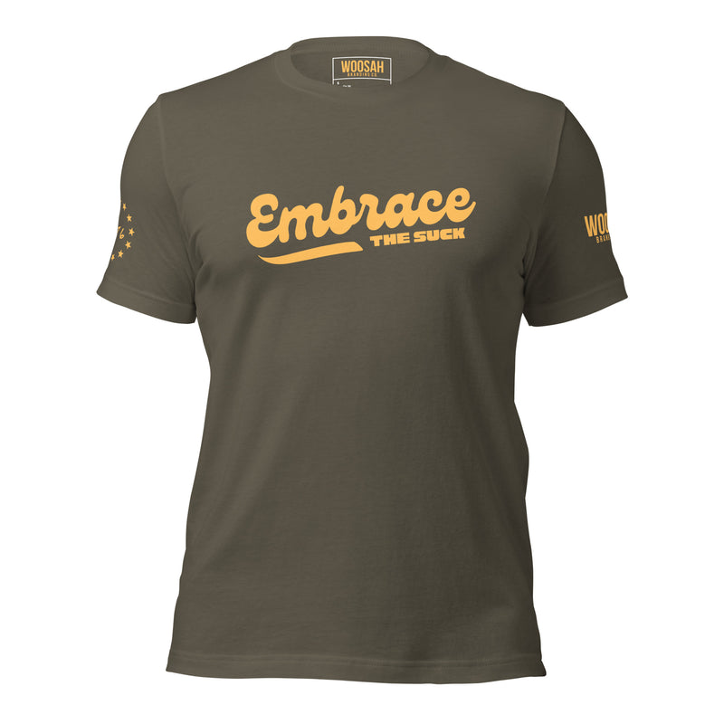 EMBRACE THE SUCK ORIGINAL T-SHIRT