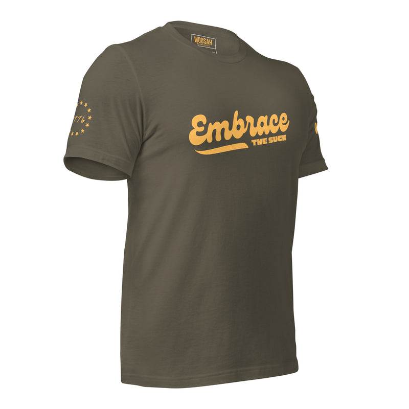 EMBRACE THE SUCK ORIGINAL T-SHIRT