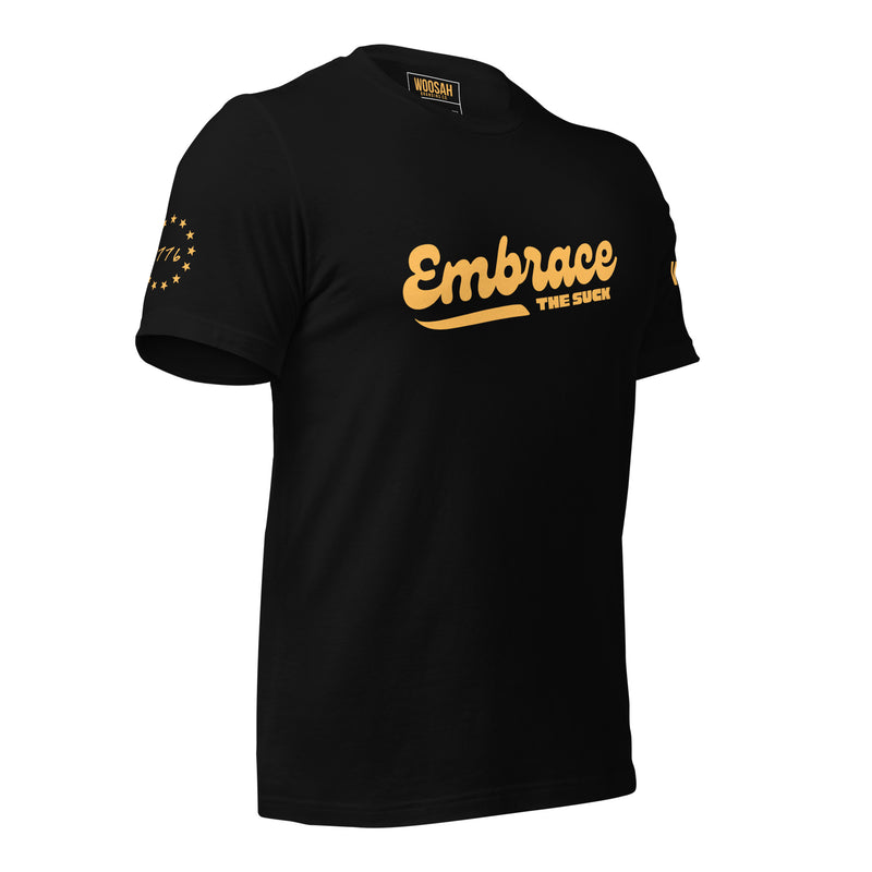 EMBRACE THE SUCK ORIGINAL T-SHIRT