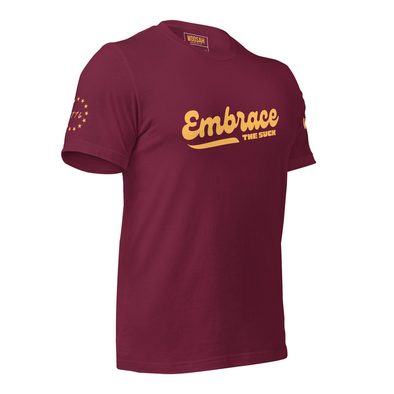 EMBRACE THE SUCK ORIGINAL T-SHIRT