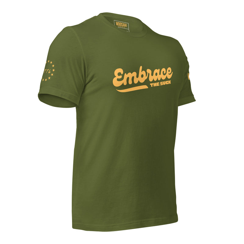 EMBRACE THE SUCK ORIGINAL T-SHIRT
