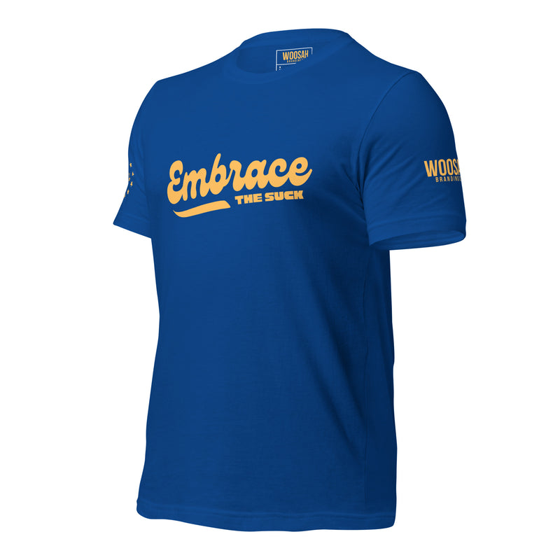 EMBRACE THE SUCK ORIGINAL T-SHIRT
